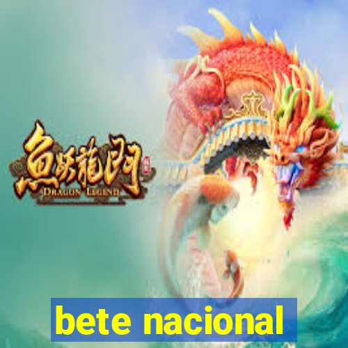 bete nacional